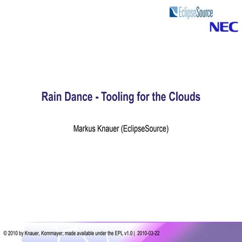 Raindance - Tooling for the Clouds