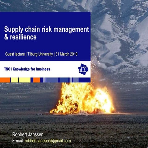 Supply Chain Risk Management (guest lecture Tilburg University March 2010)