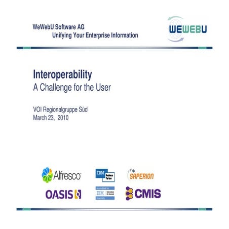 Interoperability - A Challenge for the User