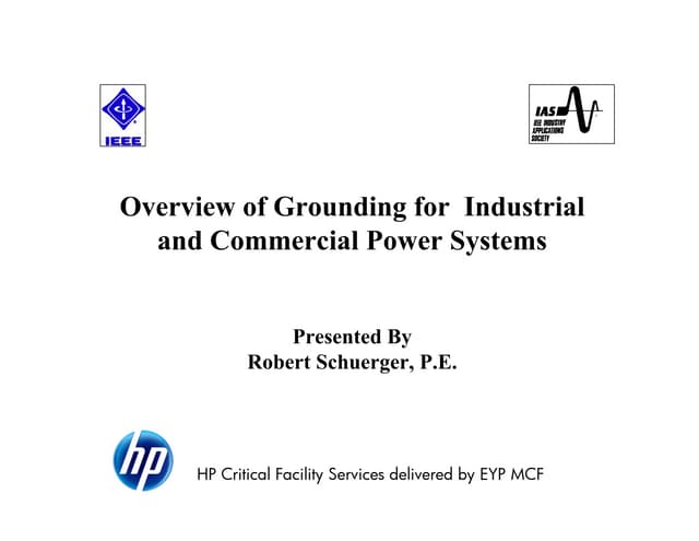 Overview of Grounding for Industrial and Commercial Power Systems