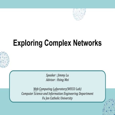 Exploring Complex Networks