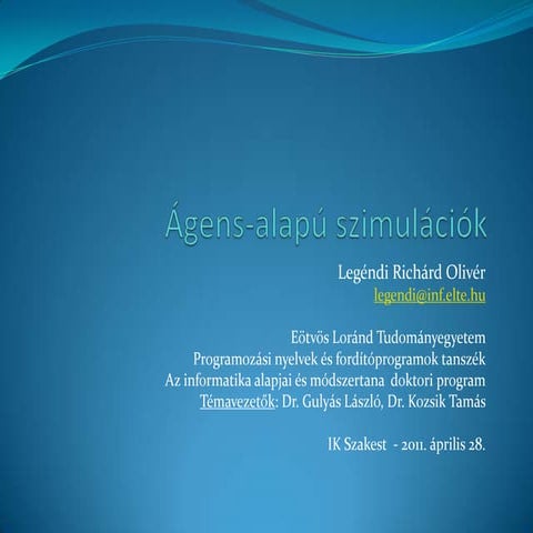 2010/04/28 IK Szakest, Ágens-alapú szimulációk