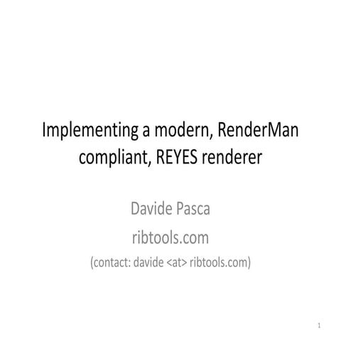 Implementing a modern, RenderMan compliant, REYES renderer