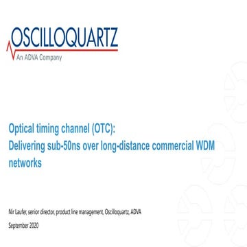 Optical timing channel (OTC): Delivering sub-50ns over long-distance commerci...