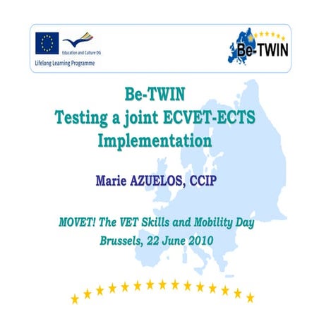 Be-TWIN Testing a joint ECVET-ECTS Implementation