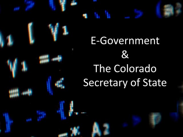 E-government & the Colorado Secretary of State