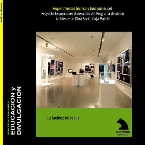 Requerimientos técnicos exposición "La lucidez de la luz"