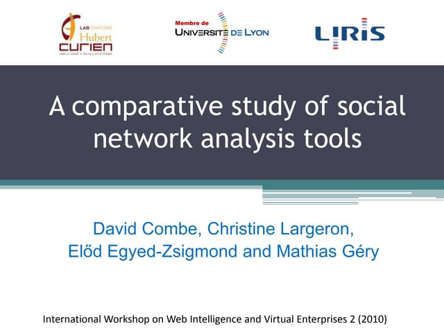 A comparative study of social network analysis tools