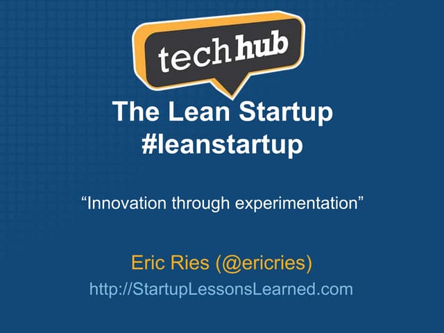 2010 10 15 the lean startup at tech_hub london