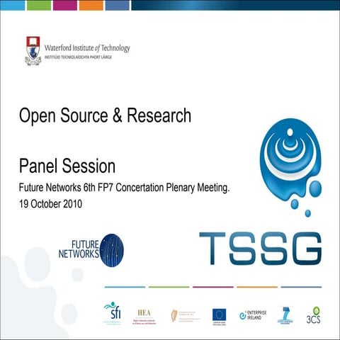 2010 10 19 Open Source Research in FP7 Future Networks