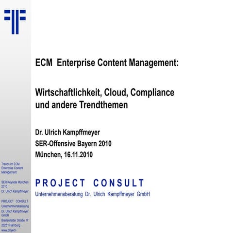 [DE] Keynote: ECM Trends SER | Dr. Ulrich Kampffmeyer | PROJECT CONSULT | Mün...