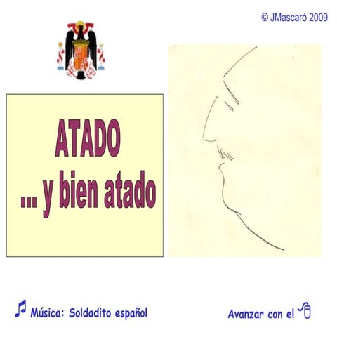 Atado Y Bien Atado | PPS