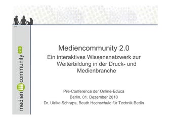 Mediencommunity_Preconference_Online-Educa_Schraps