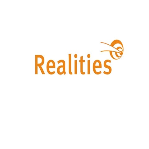 Realities: manipulates the boundaries
