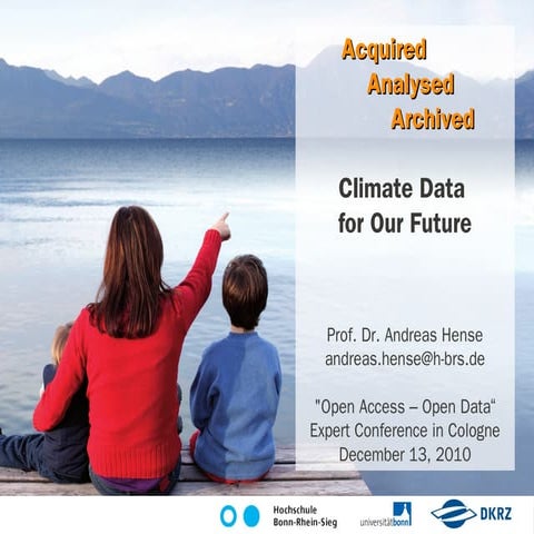 Andreas Hense: Climate data for our future – acquired, analysed, archived