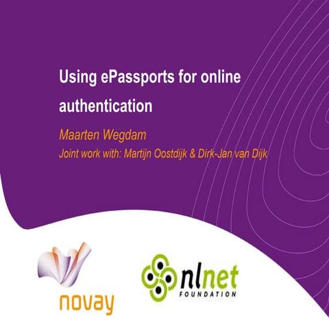 Using ePassports for online authentication - ICT Delta 2010