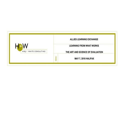 2010 ALLIES Learning Exchange: Sheherazade Hirji- Evaluation