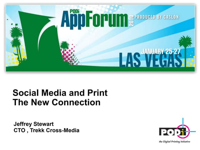 2010 App Forum  Social  Media And  Print   The  New  Connection