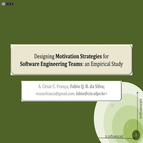 2010 CHASE - Designing Motivation Strategies for Software Engineering Teams: ...