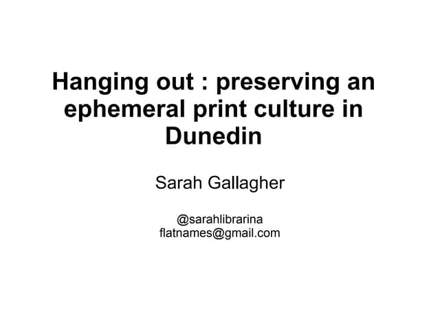 Hanging Out : preserving an ephemer...