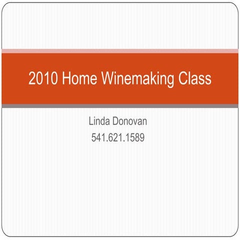 2010 home winemaking class