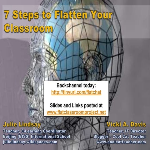 7 Steps to Flatten Your Classroom ISTE 2010