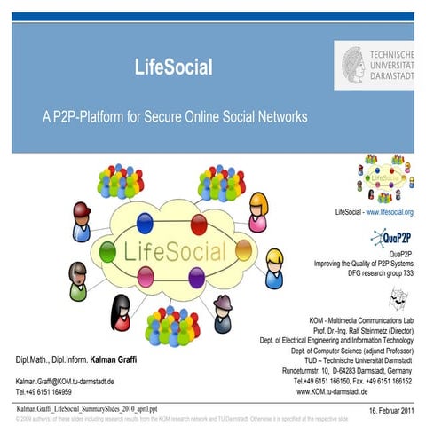 LifeSocial - A P2P-Platform for Secure Online Social Networks