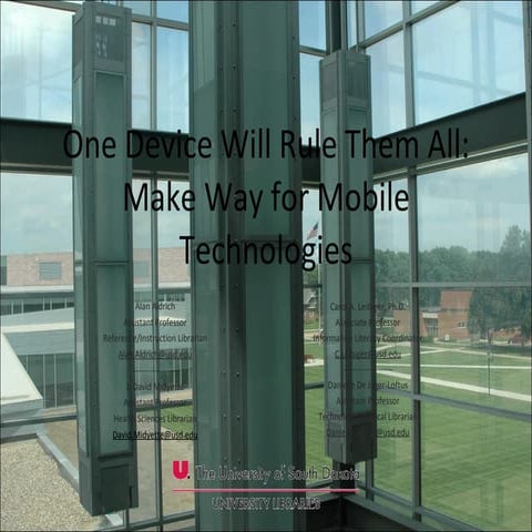 And One Device Will Rule Them All: Make Way for Mobile Technologies