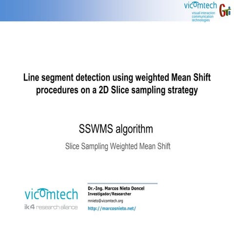 SSWMS - Slice Sampling Weighted Mean Shift