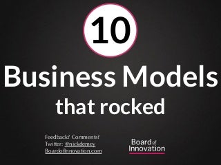 10 business models that rocked - by @nickdemey @boardofinno (boardofinnovation.com) 10 business models that rocked - by @nickdemey @boardofinno (boardofinnovation.com)