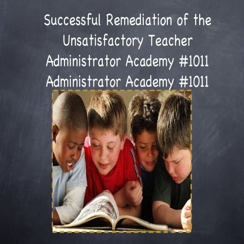 Successful Remediation of the Unsatisfactory Teacher