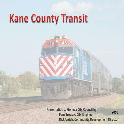 Kane County Transit Study Presentation  2010