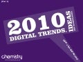 2010 Digital Trends, Ideas and Technologies (Part 1)