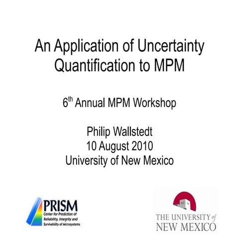 An Application of Uncertainty Quantification to MPM