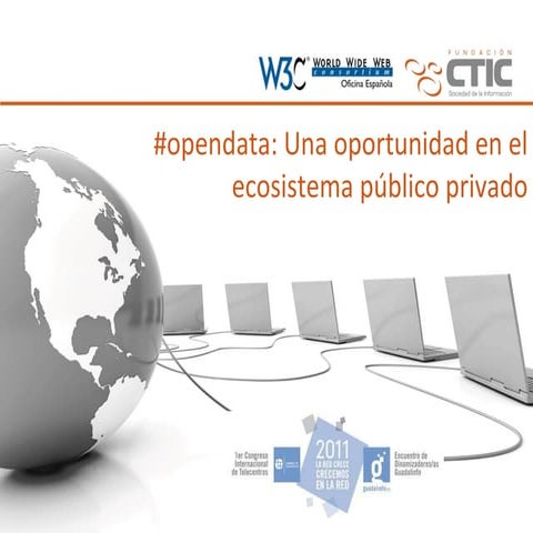#opendata: Una oportunidad en el ecosistema público privado 