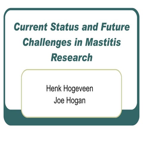 Current status and future challenges in mastitis research
