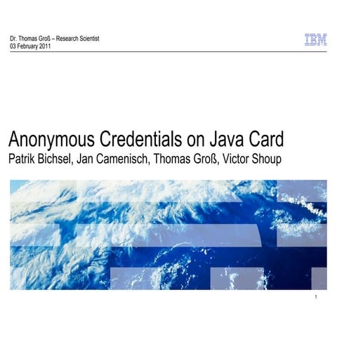 Anonymous Credentials on Java Card - SIT Smartcard 2011