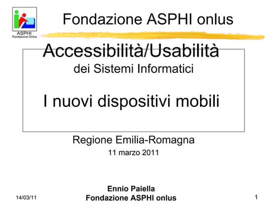 Accessibilità e Usabilità  dei  nuovi dispositivi mobili 