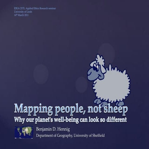 Mapping people, not sheep: Why our planet's well-being can look so different