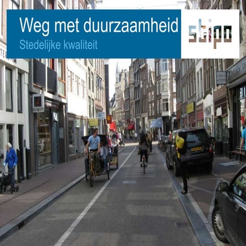 2011 04 stipo stedelijke kwaliteit en nieuwe stedelijke vernieuwing, dordrecht