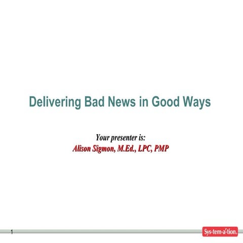 Delivering bad news in good ways on projects