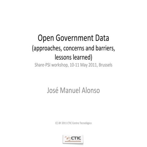 Open Government Data (approaches, concerns and barriers, lessons learned)