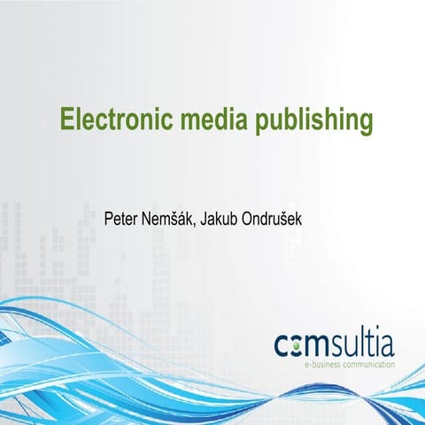 Electronic media publishing