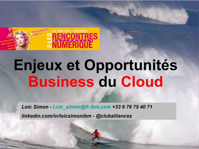 2011.06.30. Enjeux et opportunités Business du Cloud - les Rencontres Nationa...
