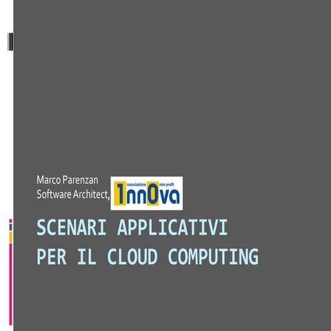 2011.06.30   scenari applicativi per il cloud computing