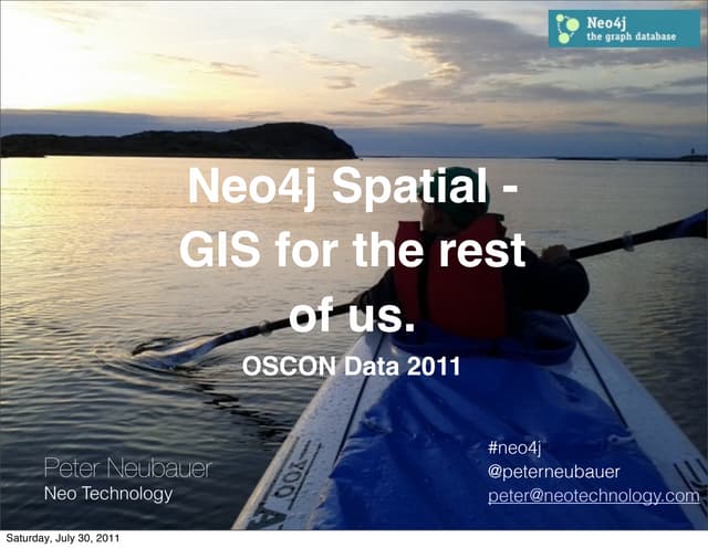 Neo4j Spatial - GIS for the rest of us.