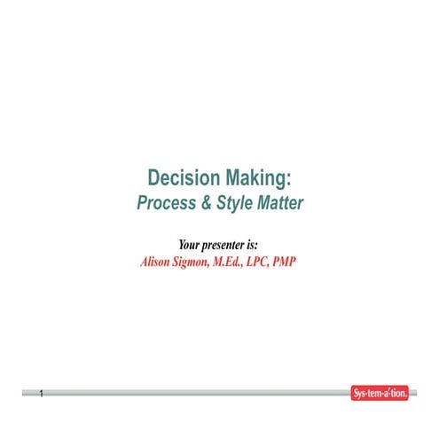Decision making styles