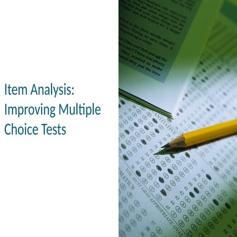 Measurement and evaluation 2011-09-27-10414-Item_Analysis.pptx