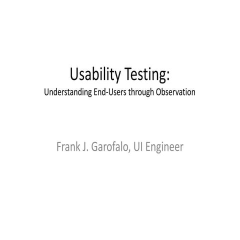 Usability Testing: Understanding End-Users through Observation