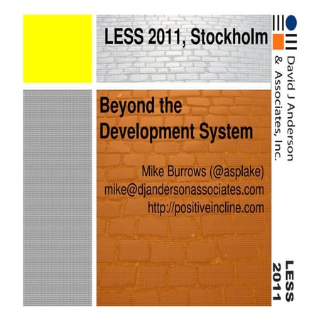 Beyond the development system